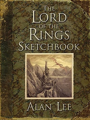 Lee, Alan. The Lord of the Rings Sketchbook. Harper Collins Publ. UK, 2005.