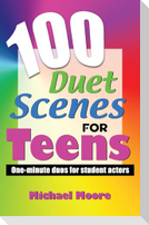 100 Duet Scenes for Teens