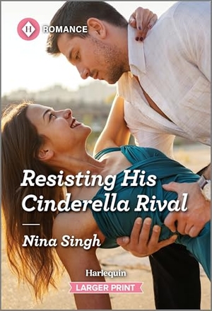 Singh, Nina. Resisting His Cinderella Rival. Harlequin, 2025.