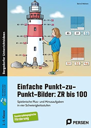 Wehren, Bernd. Einfache Punkt-zu-Punkt-Bilder: ZR bis 100 - Spielerische Plus- und Minusaufgaben in vier Schwierigkeitsstufen - SoPäd-Förderung (2. bis 5. Klasse). Persen Verlag i.d. AAP, 2022.