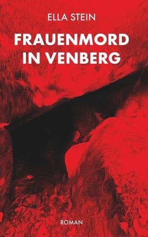 Stein, Ella. Frauenmord in Venberg. Buchschmiede, 2023.