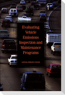 Evaluating Vehicle Emissions Inspection and Maintenance Programs