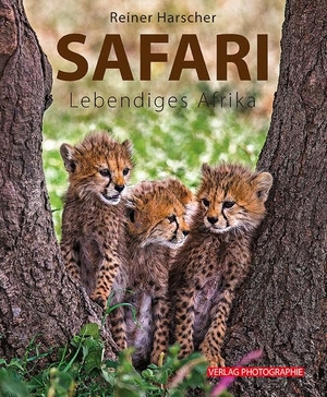 Harscher, Reiner. Safari - Lebendiges Afrika. Verlag Photographie, 2019.