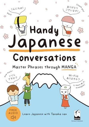 Tanaka. Handy Japanese Conversations - Master Phrases Through Manga. Kinokuniya Book Stores of America, 2024.