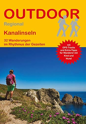 Meier, Markus / Janina Meier. Kanalinseln - 32 Wanderungen im Rhythmus der Gezeiten. Stein, Conrad Verlag, 2019.