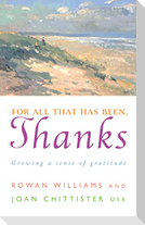 For All That Has Been, Thanks