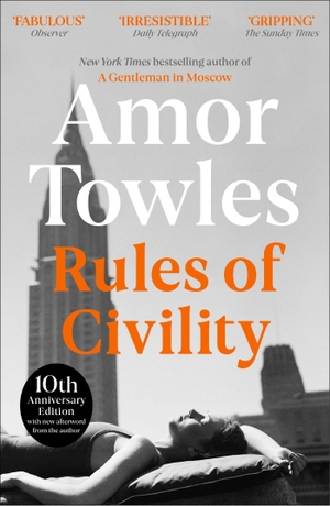 Towles, Amor. Rules of Civility. Hodder And Stough