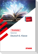 STARK Training Realschule - Deutsch 6. Klasse