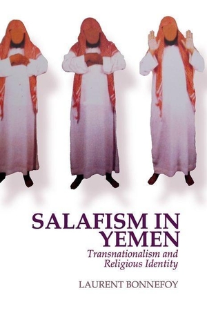 Bonnefoy, Laurent. Salafism in Yemen - Transnationalism and Religious Identity. Sinauer Associates Is an Imprint of Oxford University Press, 2012.
