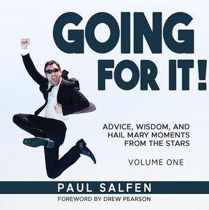 Salfen, Paul. Going For It - Advice, Wisdom, and Hail Mary Moments from the Stars. Clovercroft Publishing (IPS), 2024.
