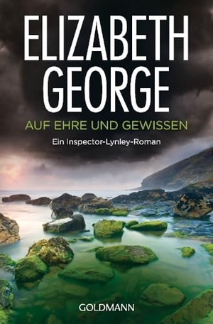 George, Elizabeth. Auf Ehre und Gewissen - Roman. Goldmann TB, 2012.