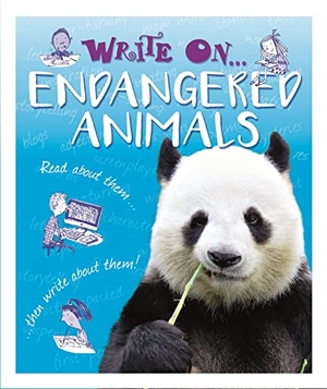 Hibbert, Clare. Write On: Endangered Animals. Hachette Children's Group, 2019.