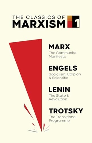 Marx, Karl / Lenin, Vladimir Ilyich et al. The Classics of Marxism - Volume One. Wellred, 2025.