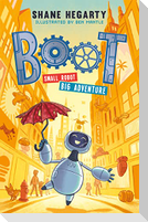 BOOT small robot, BIG adventure