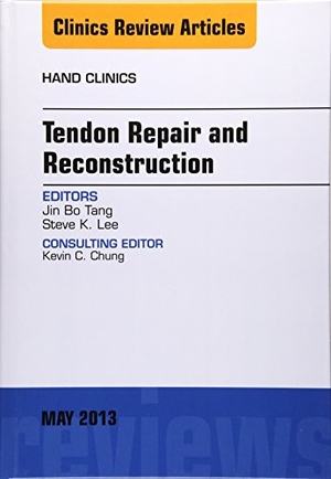 Tang, Jin Bo / Steve K Lee. Tendon Repair and Reconstruction, an Issue of Hand Clinics - Volume 29-2. Elsevier Health Sciences, 2013.