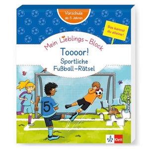 Klett Mein Lieblings-Block Toooor! Sportliche Fußball-Rätsel - Vorschule, ab 5 Jahren, Das kannst du alleine!. Klett Lerntraining, 2024.