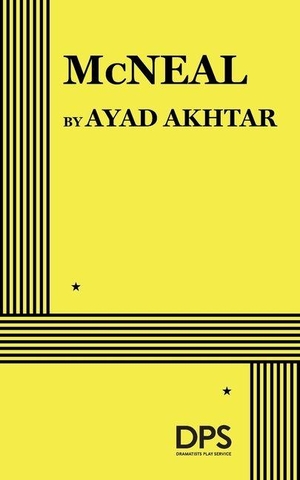 Akhtar, Ayad. McNeal. Concord Theatricals, 2026.