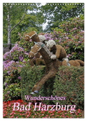 Wunderschönes Bad Harzburg (Wandkalender 2024 DIN A3 hoch), CALVENDO Monatskalender