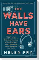 The Walls Have Ears