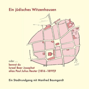 Baumgardt, Manfred. Ein jüdisches Witzenhausen ... - oder kennst du Israel Beer Josaphat alias Paul Julius Reuter (1816 - 1899)?. Books on Demand, 2018.