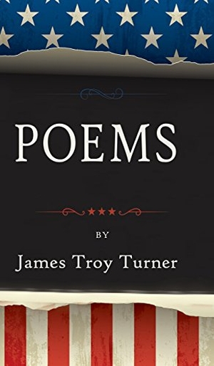 Turner, James Troy. POEMS. Cladach Publishing, 2018.