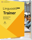 Linguaskill Trainer B1 to C1 Trainer with Answers with Downloadable Audio