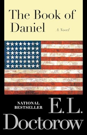 Doctorow, E. L.. The Book of Daniel - A Novel. Random House Publishing Group, 2007.
