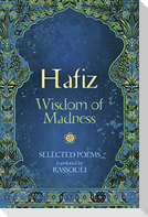 Hafiz: Wisdom of Madness