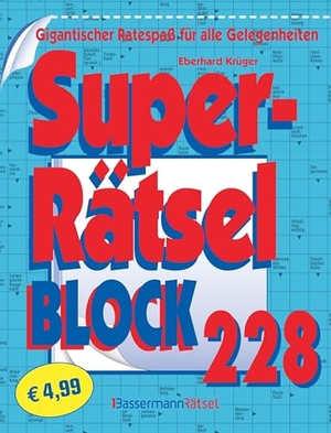 Krüger, Eberhard. Superrätselblock 228 (5 Exemplare à 4,99 EUR) - Gigantischer Ratespaß für alle Gelegenheiten. Bassermann, Edition, 2026.