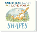 Guess How Much I Love You: Shapes