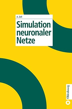 Zell, Andreas. Simulation neuronaler Netze. De Gru