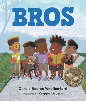 Weatherford, Carole Boston. Bros - (A Rhyming Picture Book Celebrating Black Boy Joy, Friendship, and Imagination - For Kids Ages 4-8). Candlewick Press (MA), 2024.