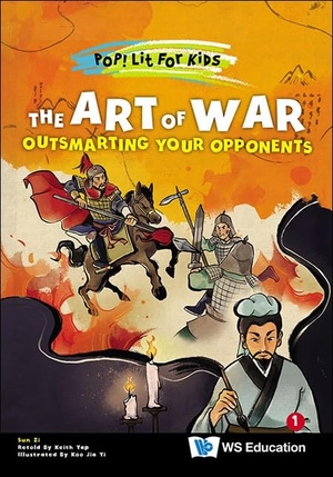 Sun, Zi. Art of War, The: Outsmarting Your Opponents. Ws Education (Children's), 2024.