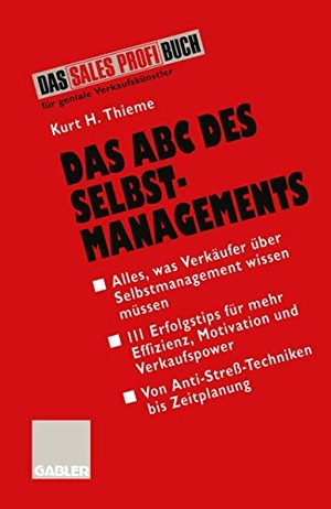Das ABC des Selbstmanagements - Von Anti-Streß-Techniken bis Zeitplanung. Gabler Verlag, 1995.