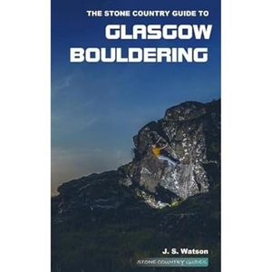 Watson, John. The Stone Country Guide to Glasgow Bouldering. Stone Country Press Ltd, 2022.