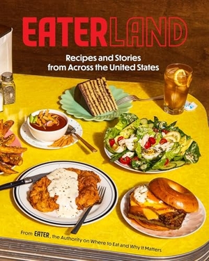 Eater / Frederick, Missy et al. Eaterland - Recipes and Stories from Across the United States. Abrams, 2026.