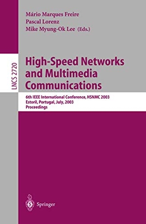 Freire, Mário Marques / Mike Myung-Ok Lee et al (Hrsg.). High-Speed Networks and Multimedia Communications - 6th IEEE International Conference HSNMC 2003, Estoril, Portugal, July 23-25, 2003, Proceedings. Springer Berlin Heidelberg, 2003.