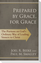 Prepared by Grace, for Grace