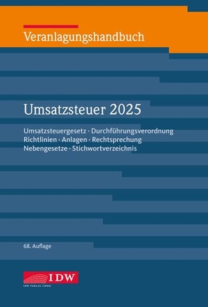 Widmann, Werner. Veranlagungshandbuch Umsatzsteuer 2025 - Umsatzsteuergesetz, Durchführungsverordnung, Richtlinien, Anlagen, Rechtsprechung, Nebengesetze, Stichwortverzeichnis. Idw-Verlag GmbH, 2026.