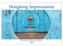 Hongkong Impressionen (Wandkalender 2024 DIN A4 quer), CALVENDO Monatskalender
