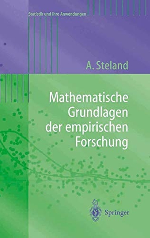 Steland, Ansgar. Mathematische Grundlagen der empirischen Forschung. Springer Berlin Heidelberg, 2003.
