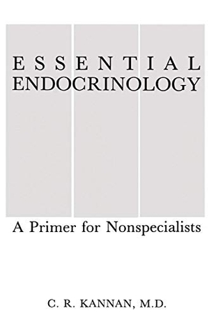 Kannan, C. R.. Essential Endocrinology - A Primer for Nonspecialists. Springer US, 1986.