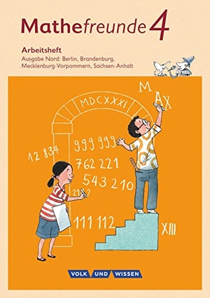 Elsner, Jana / Fiedler, Kathrin et al. Mathefreunde 4. Schuljahr - Nord - Arbeitsheft. Volk u. Wissen Vlg GmbH, 2017.