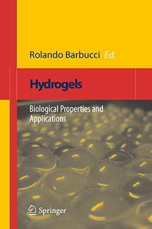 Barbucci, Rolando (Hrsg.). Hydrogels - Biological Properties and Applications. Springer Milan, 2008.