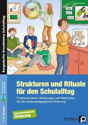 Sperber, Esther. Strukturen und Rituale für den Schulalltag - Praktische Ideen, Anleitungen und Materialien für die sonderpädagogische Förderung (1. bis 6. Klasse). Persen Verlag i.d. AAP, 2016.