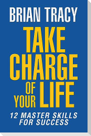 Take Charge of Your Life