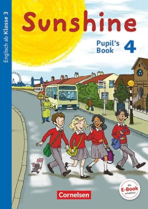 Beattie, Tanja / Hollbrügge, Birgit et al. Sunshine 4. Schuljahr. Pupil's Book. Cornelsen Verlag GmbH, 2015.