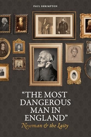 Shrimpton, Paul. "The Most Dangerous Man in England" - Newman and the Laity. Word on Fire, 2025.