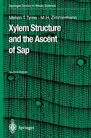 Zimmermann, Martin H. / Melvin T. Tyree. Xylem Structure and the Ascent of Sap. Springer Berlin Heidelberg, 2002.