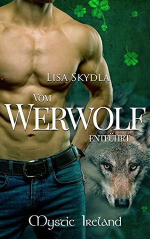 Skydla, Lisa. Vom Werwolf entführt. Merlins Bookshop, 2022.